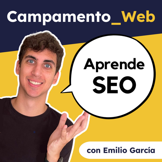 Portada del podcast Campamento Web (SEO & Marketing Digital)
